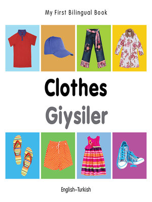 cover image of My First Bilingual Book-Clothes (English-Turkish)